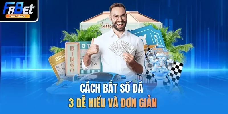 Hướng Dẫn Chơi Số Đá Từ A-Z Bí Kíp Bắt Cặp Cực Chuẩn 3 Cách bắt số đá 3 dễ hiểu và đơn giản