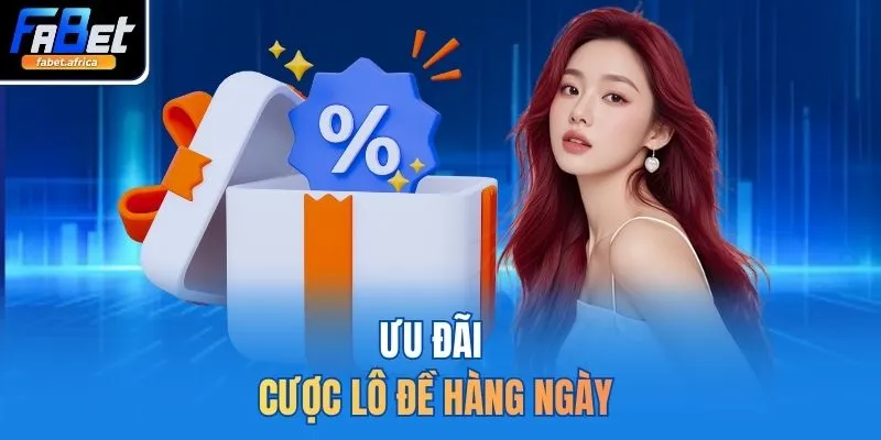 Ưu đãi cược lô đề hàng ngày
